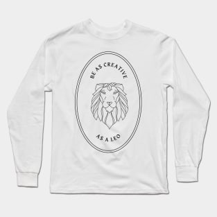 Be as creative as a leo mystical astrology Long Sleeve T-Shirt